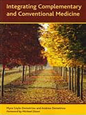 cover image of Integrating Complementary and Conventional Medicine